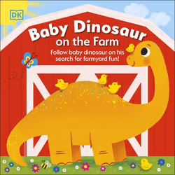 ISBN Baby Dinosaur on the Farm, Children & teenagers, English, Hardcover, 18 pages