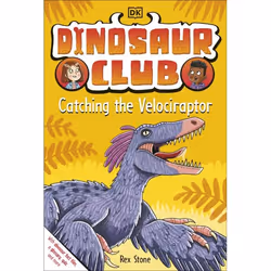 ISBN Dinosaur Club: Catching the Velociraptor, Children & teenagers, English, Paperback, 96 pages