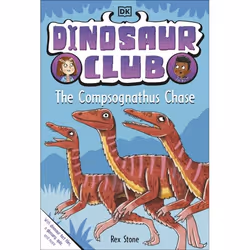 ISBN Dinosaur Club: The Compsognathus Chase, Children & teenagers, English, Paperback, 96 pages