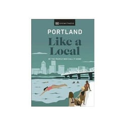 ISBN Portland Like a Local: By the People Who Call It Home book Travel English Hardcover 192 pages