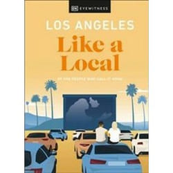 ISBN Los Angeles Like a Local : By the People Who Call It Home book Travel English Hardcover 192 pages