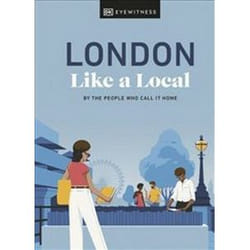 ISBN London Like a Local : By the People Who Call It Home book Travel English Hardcover 192 pages