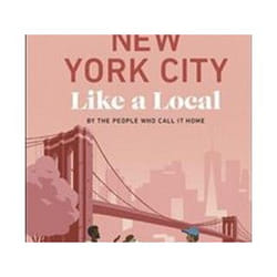 ISBN New York City Like a Local : By the People Who Call It Home book Travel English Hardcover 192 pages