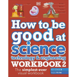 ISBN How to be Good at Science, Technology & Engineering Workbook 2, Ages 11-14 (Key Stage 3): The Simplest-Ever Visual Workbook book Mathematics English Paperback 176 pages