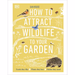 ISBN How to Attract Wildlife to Your Garden, English, Hardcover, 192 pages