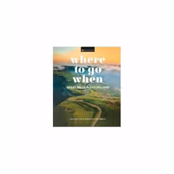 ISBN Where to Go When : Great Britain and Ireland, English, Hardcover, 224 pages