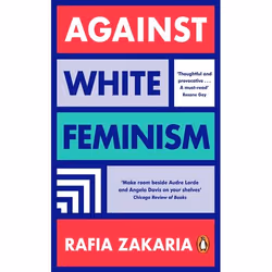 ISBN Against White Feminism, English, Paperback, 208 pages