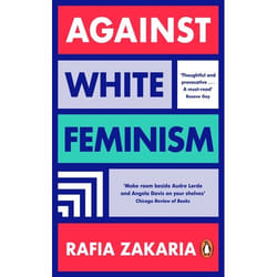 ISBN Against White Feminism book English Paperback 208 pages