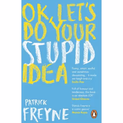 ISBN OK, Let's Do Your Stupid Idea, English, Paperback, 224 pages