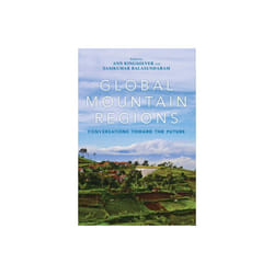 Global Mountain Regions by Edited by Ann Kingsolver & Edited by Sasikumar Balasundaram
