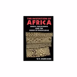 ISBN Invention Of Africa : Gnosis, Philosophy, And The Order Of Knowledge, English, Paperback, 256 pages