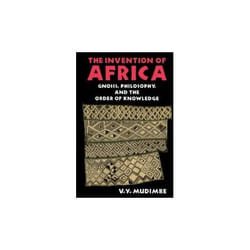 ISBN Invention Of Africa : Gnosis, Philosophy, And The Order Of Knowledge