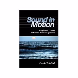 ISBN Sound in Motion: A Performer's Guide to Greater Musical Expression, Music, English, Paperback, 392 pages