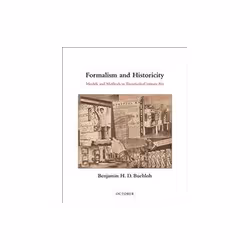 ISBN Formalism and Historicity: Models and Methods in Twentieth-Century Art, Art & design, English, Hardcover, 584 pages