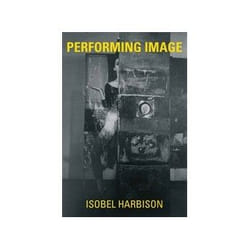 ISBN Performing Image book Art & design English Hardcover 256 pages