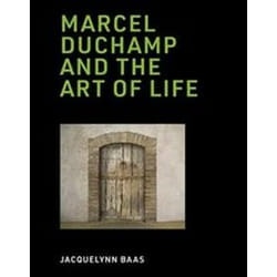 ISBN Marcel Duchamp and the Art of Life book Art & design English Hardcover 400 pages