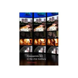 ISBN Propaganda Art in the 21st Century book Art & design English Hardcover 240 pages