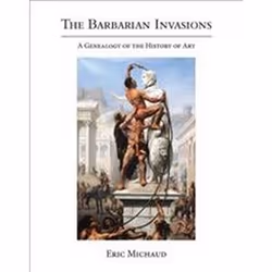 ISBN Barbarian Invasions : A Genealogy of the History of Art, History, English, Hardcover, 280 pages