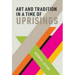 ISBN Art and Tradition in a Time of Uprisings book Art & design English Hardcover 352 pages