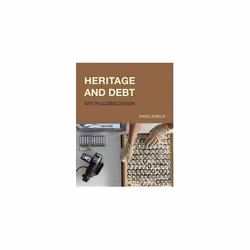 ISBN Heritage and Debt : Art in Globalization, English, Hardcover, 328 pages