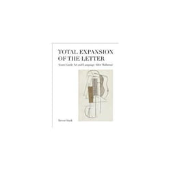 ISBN Total Expansion of the Letter : Art and Language After Mallarme