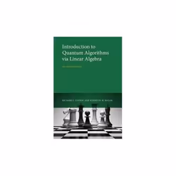 ISBN Introduction to Quantum Algorithms Via Linear Algebra, English, Hardcover, 262 pages