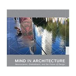ISBN Mind in Architecture : Neuroscience, Embodiment, and the Future of Design book Art & design English Paperback 272 pages