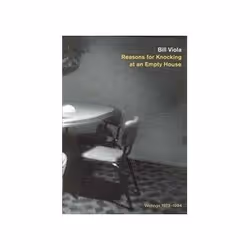 ISBN Reasons for Knocking at an Empty House: Writings 1973-1994, Art & design, English, 304 pages