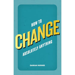 Pearson Education How to Change Absolutely Anything book 160 pages