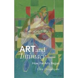 ISBN Art and Intimacy : How the Arts Began book Art & design English 268 pages