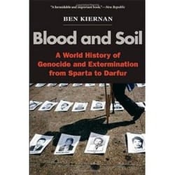 ISBN Blood and Soil : A World History of Genocide and Extermination from Sparta to Darfur book English 768 pages