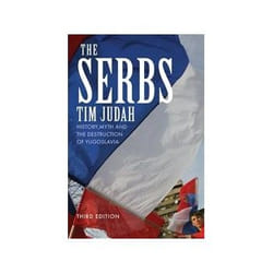 ISBN Serbs: History, Myth and the Destruction of Yugoslavia book Politics English Paperback