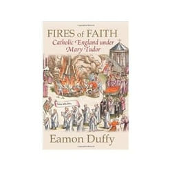 ISBN Fires of Faith: Catholic England under Mary Tudor book Politics English 280 pages