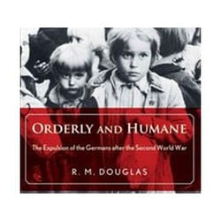 ISBN Orderly and Humane: The Expulsion of the Germans After the Second World War book History English Paperback 504 pages