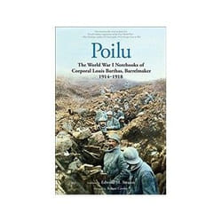ISBN Poilu: The World War I Notebooks of Corporal Louis Barthas, Barrelmaker, 1914-1918 book Politics English 472 pages