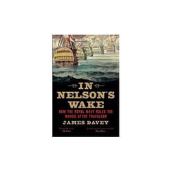 ISBN In Nelson's Wake : The Navy and the Napoleonic Wars