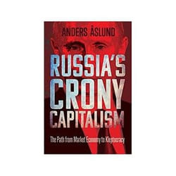 ISBN Russia's Crony Capitalism: The Path from Market Economy to Kleptocracy book Politics English Hardcover 336 pages