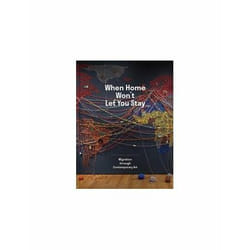 ISBN When Home Won’t Let You Stay : Migration Through Contemporary Art