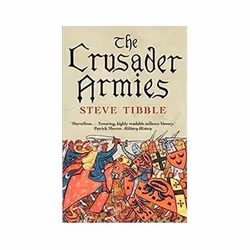 ISBN Crusader Armies: 1099-1187, Politics, English, 424 pages