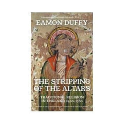 ISBN Stripping of the Altars: Traditional Religion in England 1400-1580 book History English Paperback 720 pages