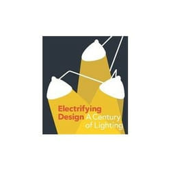 ISBN Electrifying Design: A Century of Lighting book Art & design English Hardcover 220 pages
