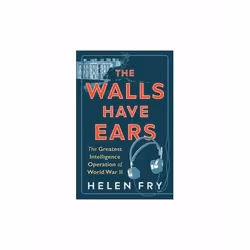 ISBN Walls Have Ears : The Greatest Intelligence Operation of World War II, English, Paperback, 336 pages