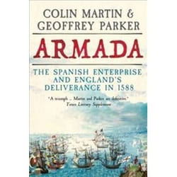 ISBN Armada : The Spanish Enterprise and England's Deliverance in 1588 book History English Hardcover 768 pages