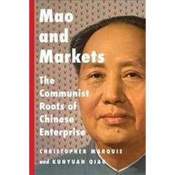 ISBN Mao and Markets : The Communist Roots of Chinese Enterprise book History English Hardcover 384 pages