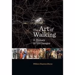 ISBN Art of Walking : A History in 100 Images, Art & design, English, Hardcover, 272 pages