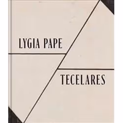 ISBN Lygia Pape : Tecelares, Art & design, English, Hardcover, 175 pages