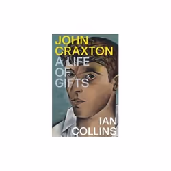 ISBN John Craxton : A Life of Gifts, English, Paperback, 384 pages
