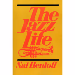 ISBN The Jazz Life, Educational, English, Paperback, 255 pages