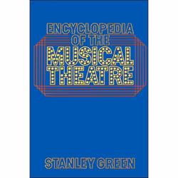 ISBN Encyclopedia Of The Musical Theatre, Art & design, English, Paperback, 516 pages