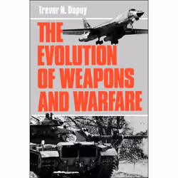 ISBN The Evolution Of Weapons And Warfare, History, English, Paperback, 360 pages